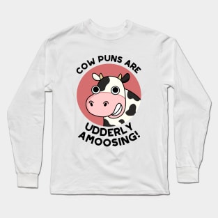 Udderly Amoosing Funny Cow Pun Long Sleeve T-Shirt